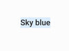 Sky Blue