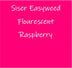 Fluorescent Raspberry